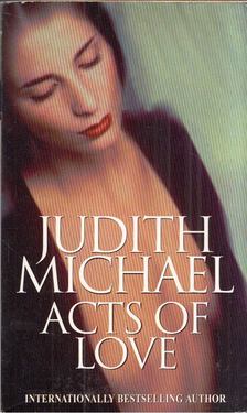 Michael, Judith - Acts of Love [antikvár]