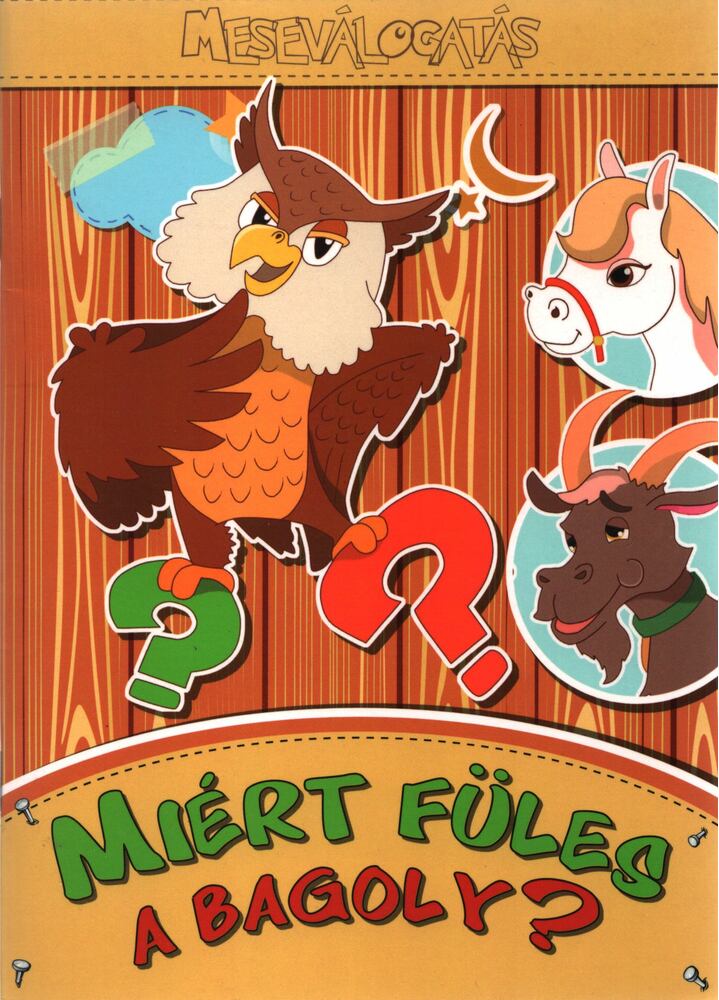 Gálik Margit, Bíró Imre - Miért füles a bagoly? [antikvár]