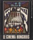Philippe Haudiquet, Jean-Pierre Jeancolas, István Nemeskürty - Le cinéma Hongrois [antikvár]
