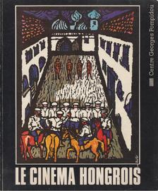 Philippe Haudiquet, Jean-Pierre Jeancolas, István Nemeskürty - Le cinéma Hongrois [antikvár]