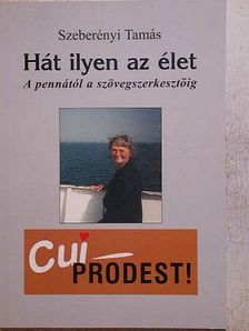 Szeberényi Tamás - Hát ilyen az élet [antikvár]