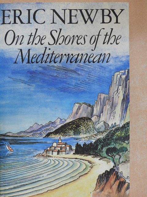 Eric Newby - On the Shores of the Mediterranean [antikvár]