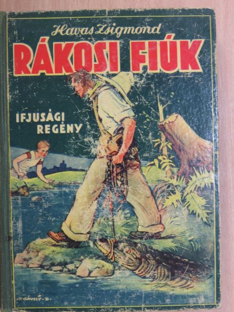 Havas Zsigmond - Rákosi fiúk [antikvár]
