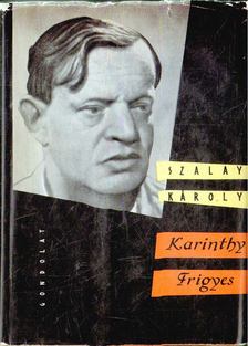 SZALAY KÁROLY - Karinthy Frigyes [antikvár]