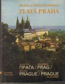 Einhornovi, Milada, Einhornovi, Erich - Zlatá Praha [antikvár]