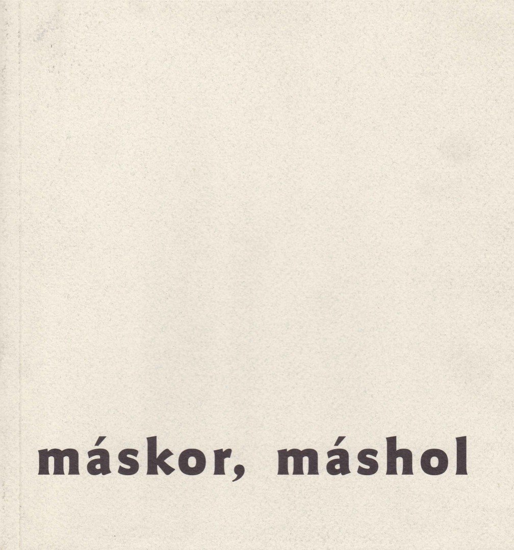 Kováts Albert - Máskor, máshol [antikvár]