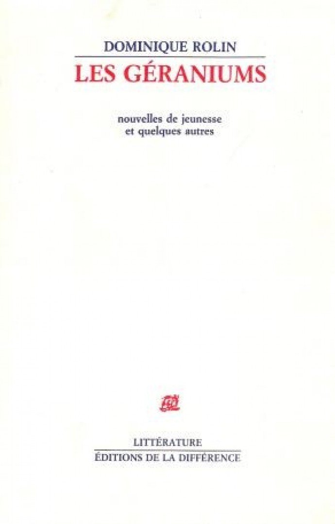ROLIN, DOMINIQUE - Les géraniums [antikvár]
