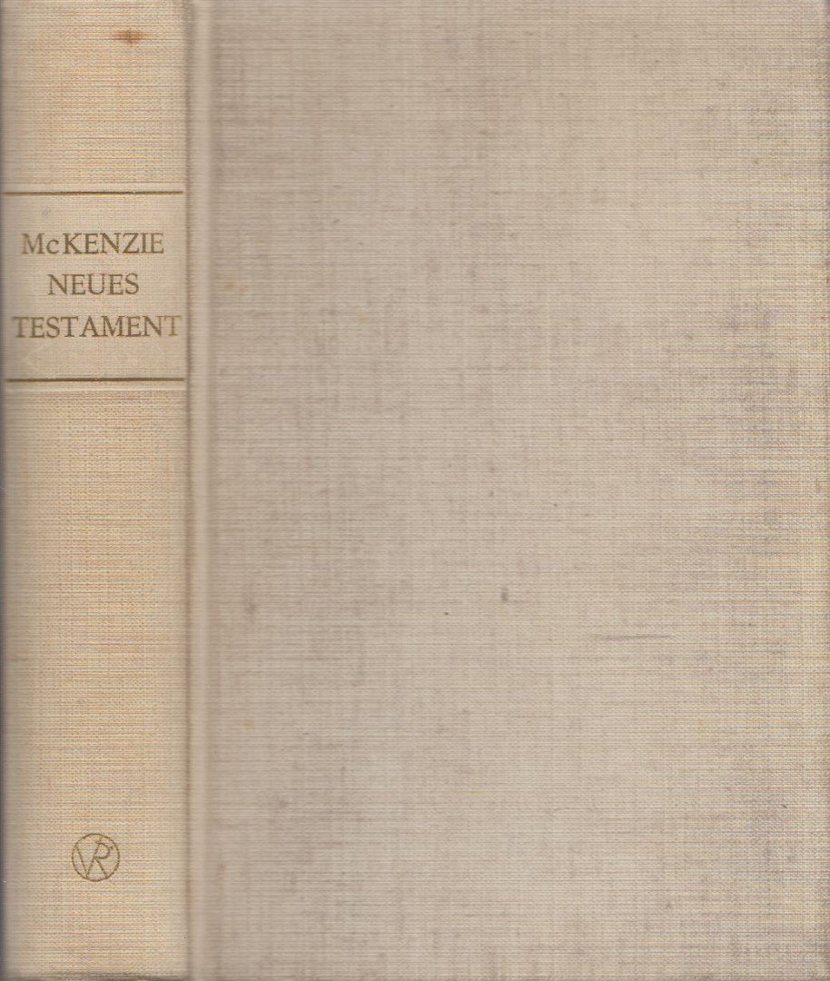 John L. McKenzie - Die Botschaft des Neuen Testamentes [antikvár]