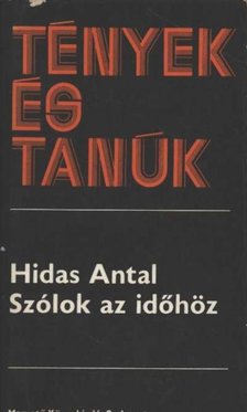 HIDAS ANTAL - Szólok az időhöz [antikvár]