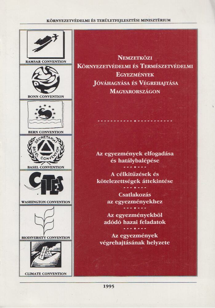 Lakosné Horváth Alojzia, Dr. Faragó Tibor - Nemzetközi környezetvédelmi és természetvédelmi egyezmények jóváhagyása és végrehajtása Magyarországon [antikvár]