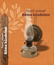 NYÍRŐ JÓZSEF - Néma küzdelem