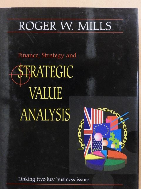 John Robertson - Finance, Strategy and Strategic Value Analysis [antikvár]