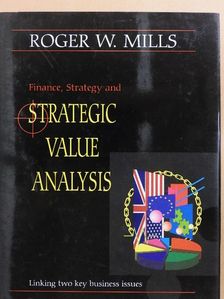 John Robertson - Finance, Strategy and Strategic Value Analysis [antikvár]
