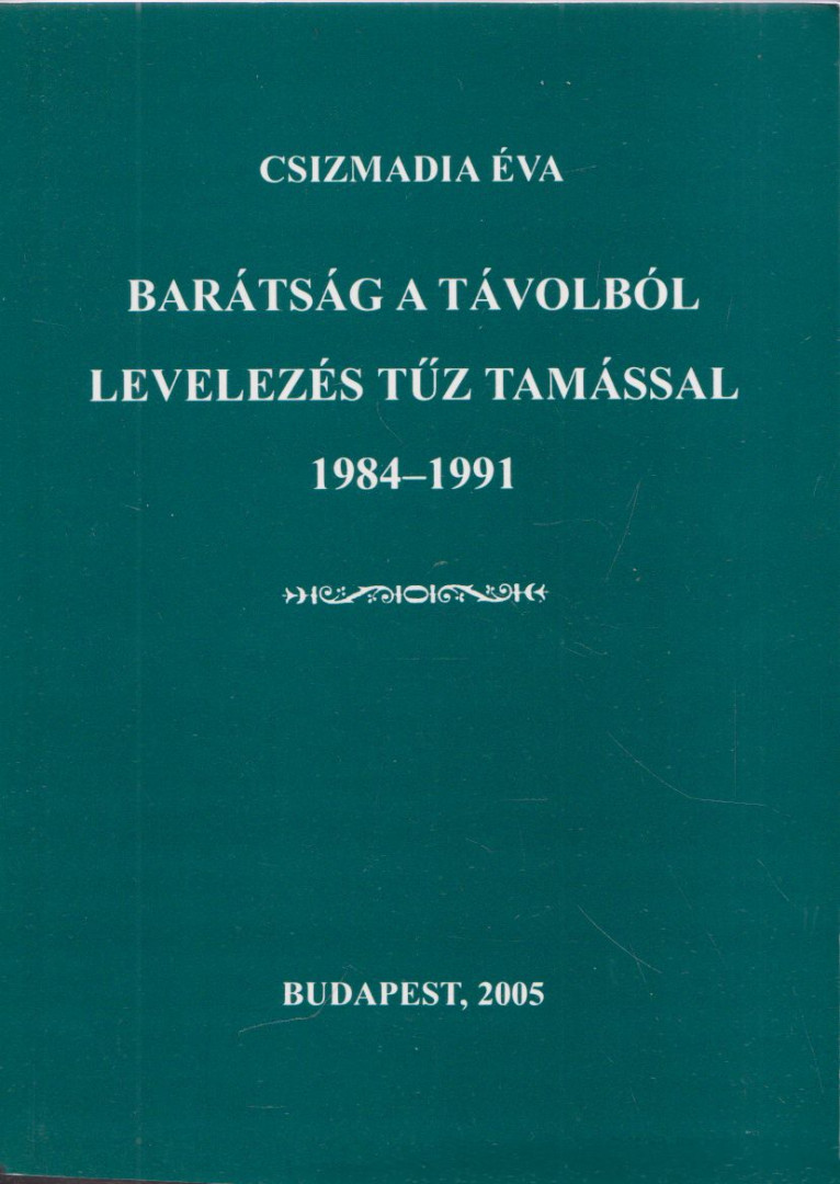 CSIZMADIA ÉVA - Barátság a távolból (dedikált) [antikvár]