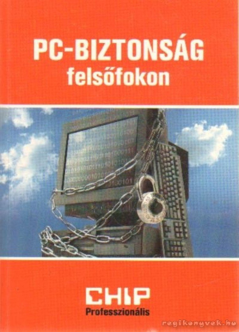 Horváth Annamária - PC-biztonság felsőfokon [antikvár]