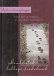 Kecze István, Madarász Gyöngyvér - Várd ezt a napot... ...és minden holnapot [antikvár]