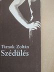 Tárnok Zoltán - Szédülés [antikvár]