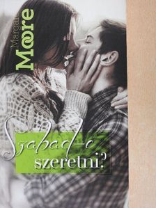 Margaret Moore - Szabad-e szeretni? [antikvár]
