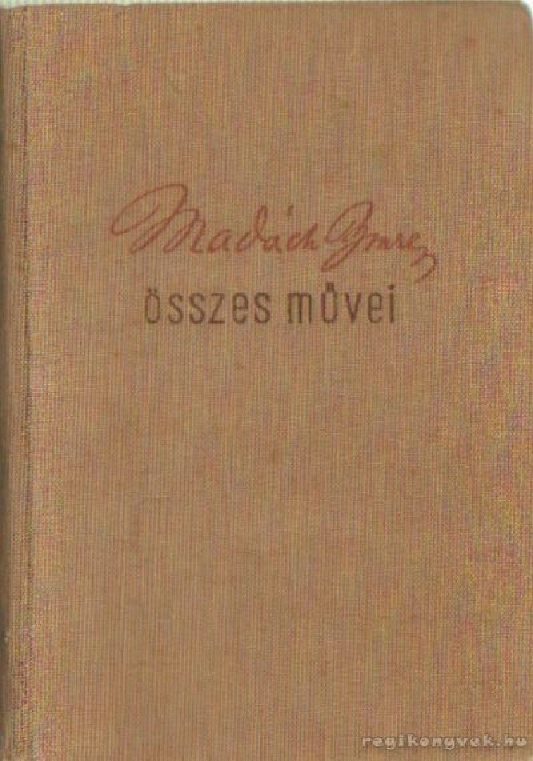 MADÁCH IMRE - Madách Imre összes művei I. [antikvár]
