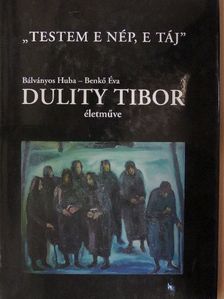Bálványos Huba - "Testem e nép, e táj" [antikvár]