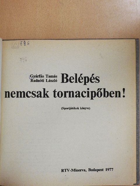 Gyárfás Tamás - Belépés nemcsak tornacipőben! [antikvár]
