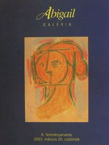Abigail Galéria 6. festményárverés [antikvár]