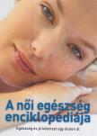 Dibás Gabriella - A női egészség enciklopédiája [antikvár]