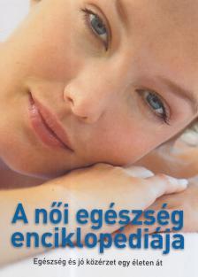 Dibás Gabriella - A női egészség enciklopédiája [antikvár]