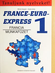 Michel Soignet - France-Euro-Express 1. - Munkafüzet [antikvár]