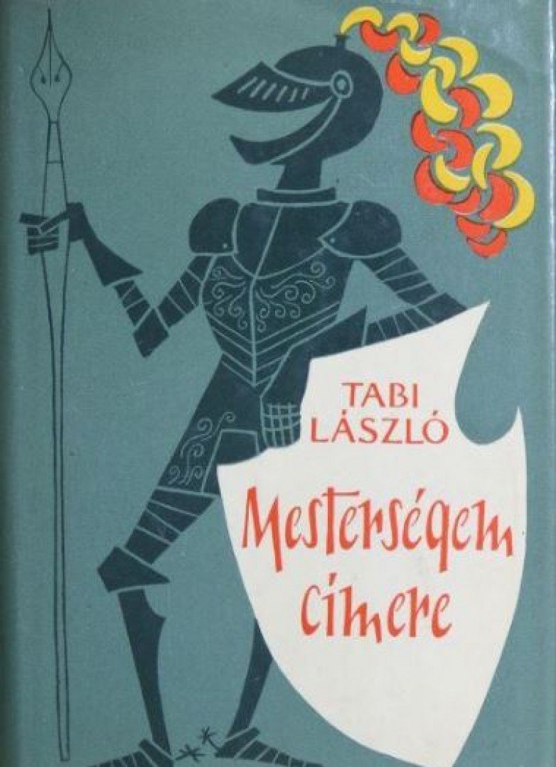 Tabi László - Mesterségem címere [antikvár]