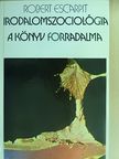 Robert Escarpit - Irodalomszociológia/A könyv forradalma [antikvár]