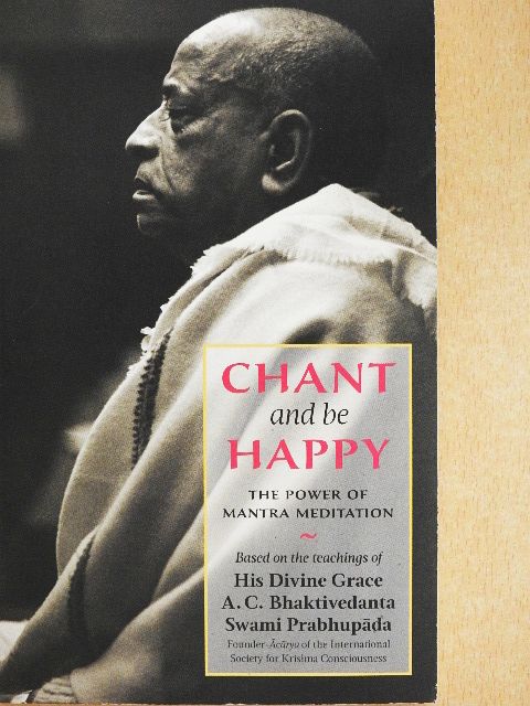 A. C. Bhaktivedanta Swami Prabhupáda - Chant and be Happy [antikvár]