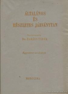 Dr. Bakács Tibor - Általános és részletes járványtan [antikvár]