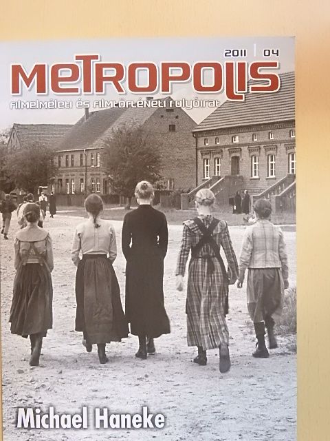 Brigitte Peucker - Metropolis 2011/4. [antikvár]