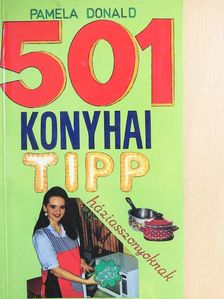 Pamela Donald - 501 konyhai tipp háziasszonyoknak [antikvár]