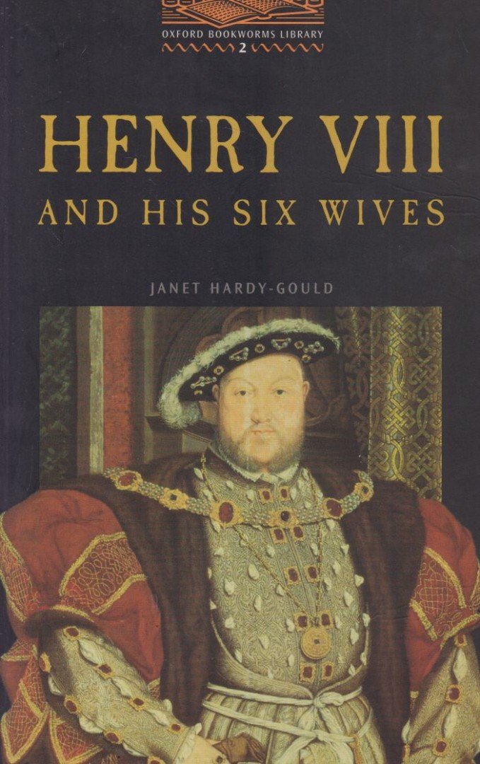 Hardy-Gould, Janet - Henry VIII and his Six Wives [antikvár]
