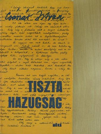 Császár István - Tiszta hazugság [antikvár]