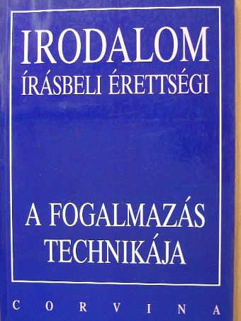 Borosné Jakab Edit - Irodalom írásbeli érettségi [antikvár]