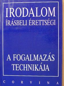 Borosné Jakab Edit - Irodalom írásbeli érettségi [antikvár]