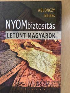Ablonczy Balázs - NYOMbiztosítás [antikvár]