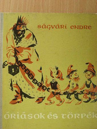 Ságvári Endre - Óriások és törpék [antikvár]