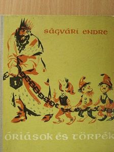 Ságvári Endre - Óriások és törpék [antikvár]