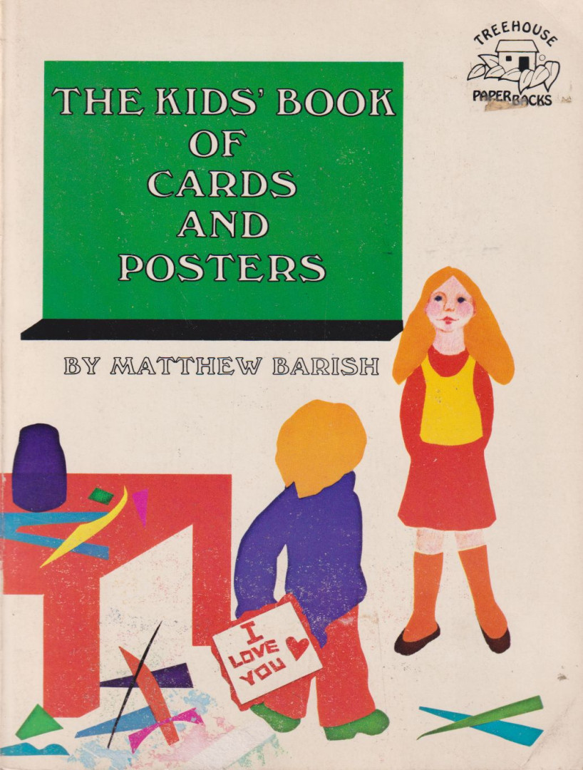 Matthew Barish - The Kid's Book of Cards and Posters [antikvár]