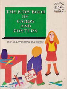 Matthew Barish - The Kid's Book of Cards and Posters [antikvár]
