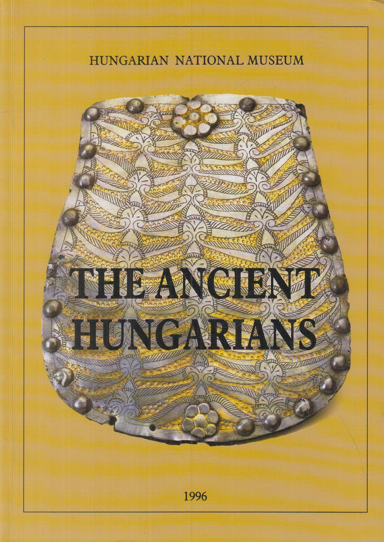 Fodor István (szerk.) - The Ancient Hungarians [antikvár]