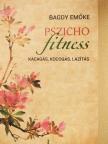 Dr. Bagdy Emőke - Pszichofitness [antikvár]
