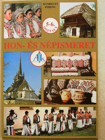 Bánhegyi Ferenc - Hon- és népismeret [antikvár]