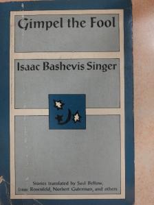 Isaac Bashevis Singer - Gimpel The Fool [antikvár]