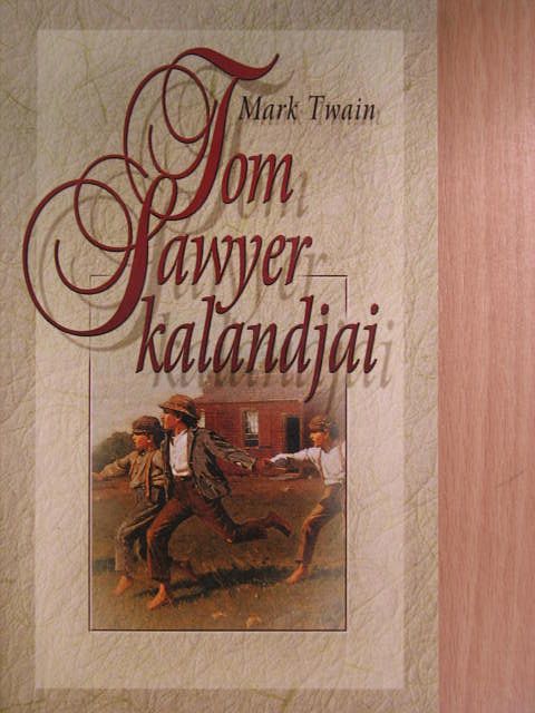 Mark Twain - Tom Sawyer kalandjai [antikvár]