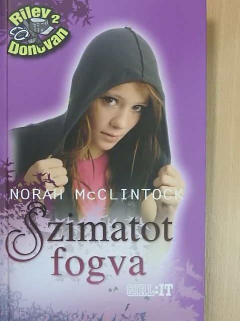 Norah McClintock - Szimatot fogva [antikvár]
